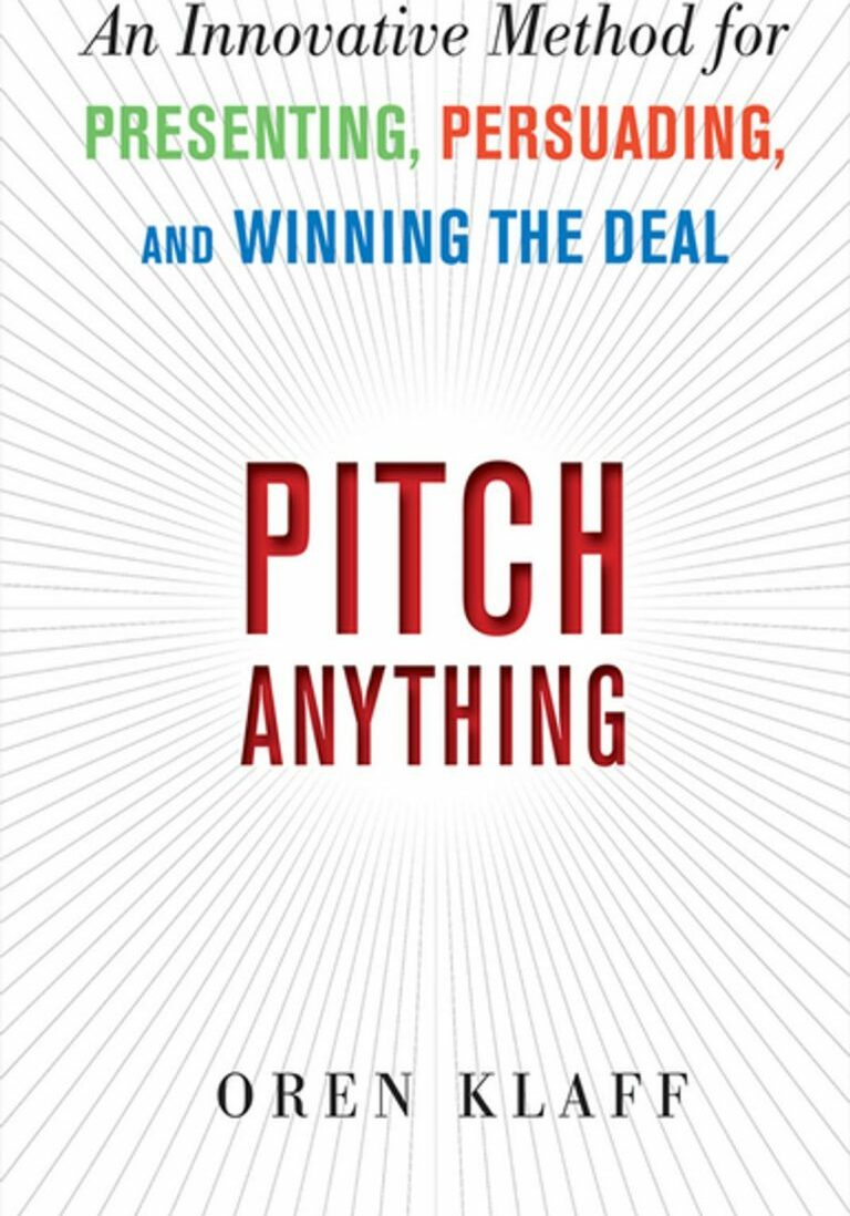 pitch-anything-an-innovative-method-for-presenting-persuading-and-winning-the-deal